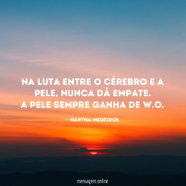 Na luta entre o cérebro e a pele