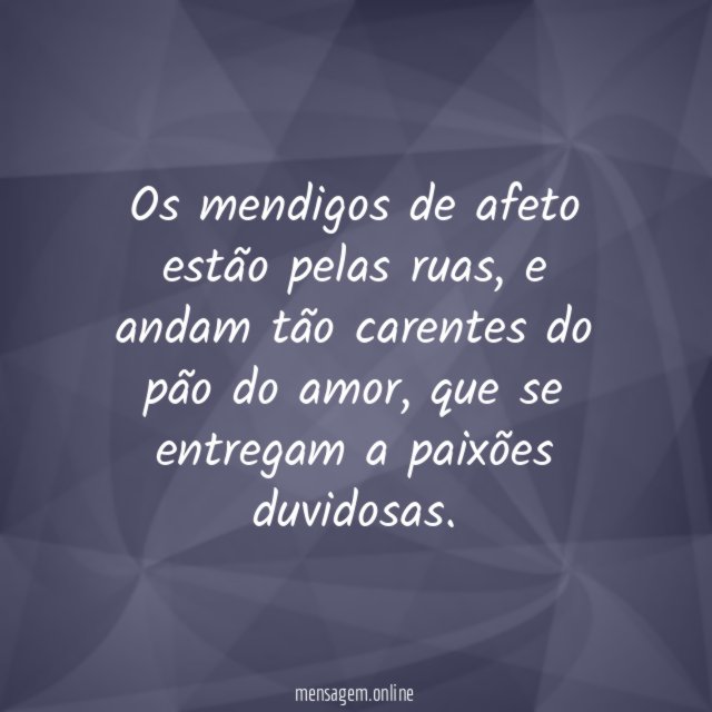 Mendigos de Afeto