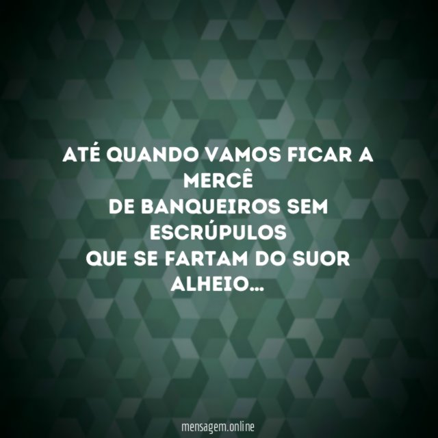 Ainda Serás Límpido, Impávido e Colosso.