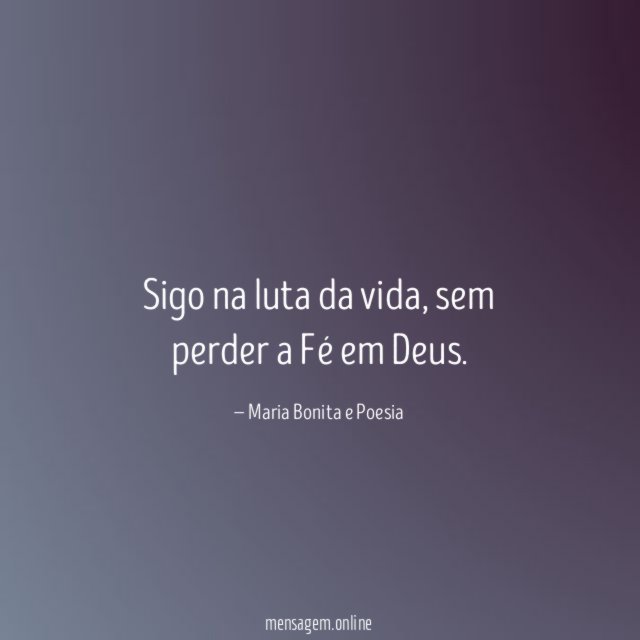 Sigo na luta da vida