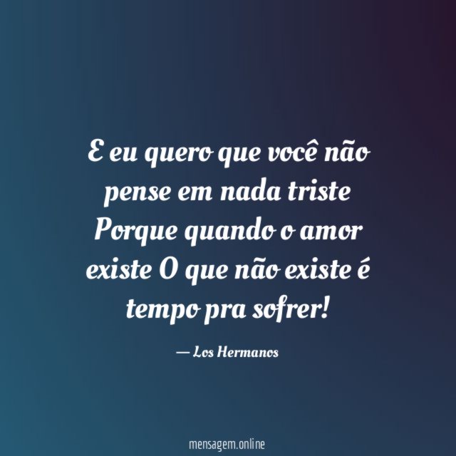 O que não existe é…