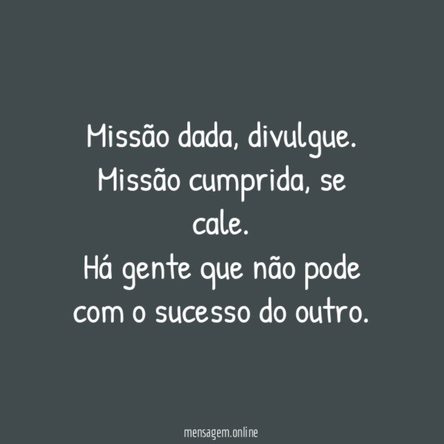 Missão dada e missão cumprida