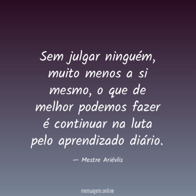 Sem julgar ninguém