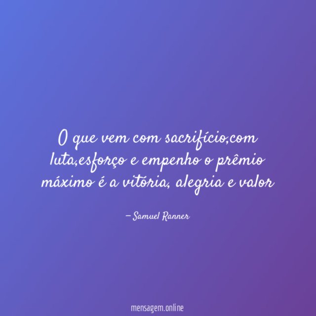 O que vem com sacrifício