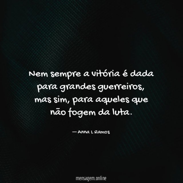Nem sempre a vitória é dada para grandes guerreiros