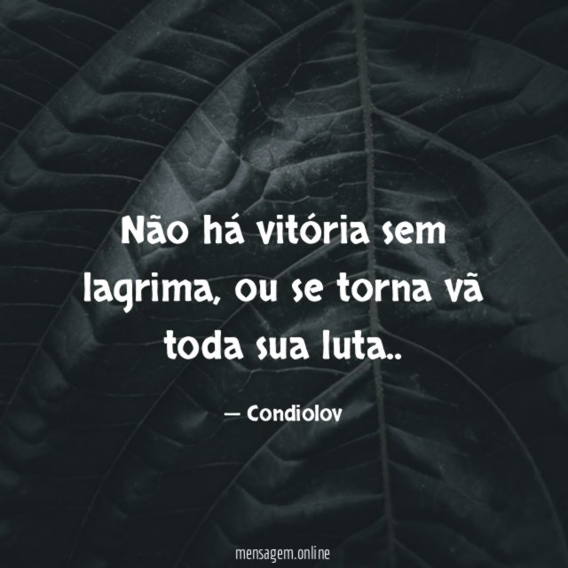 Não há vitória sem lagrima
