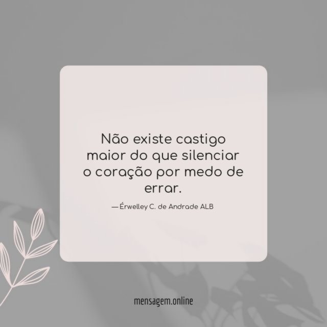 Não existe castigo maior do que silenciar
