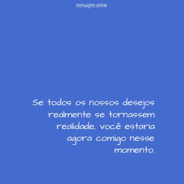 Desejos se tornam realidade?