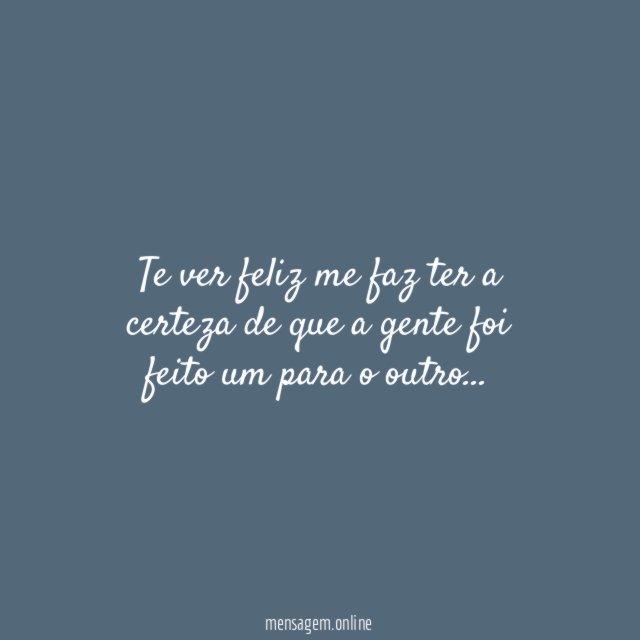 A gente foi feito um para o outro