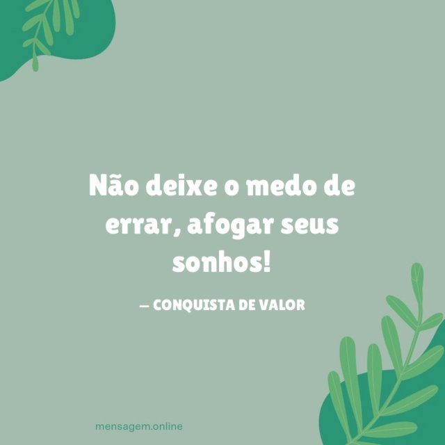 Não deixe o medo de errar