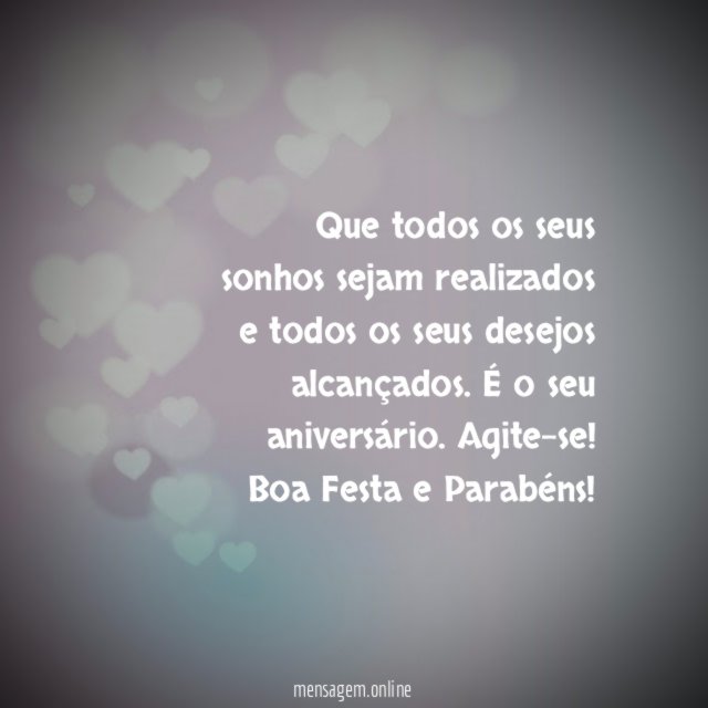 Que todos os seus sonhos sejam realizados