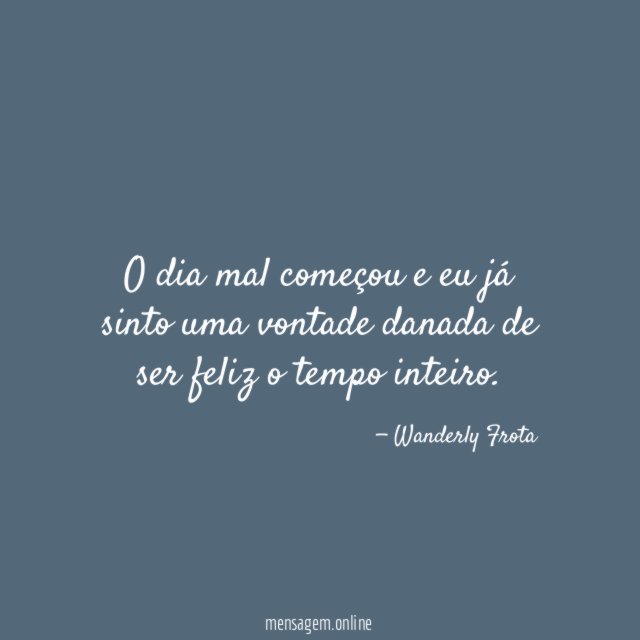 O tempo inteiro
