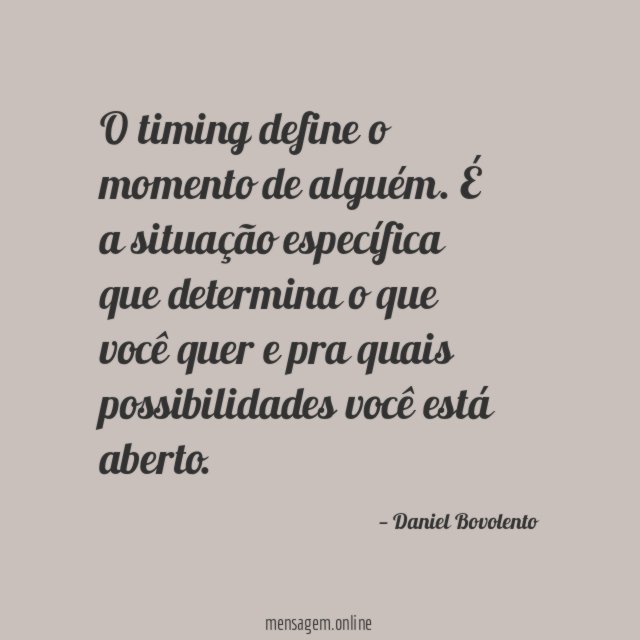 Define o momento de alguém