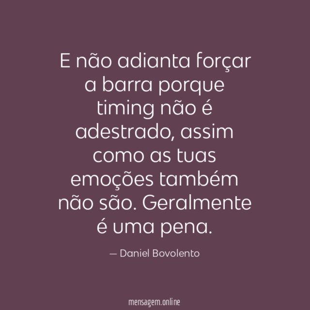 O timing não é adestrado