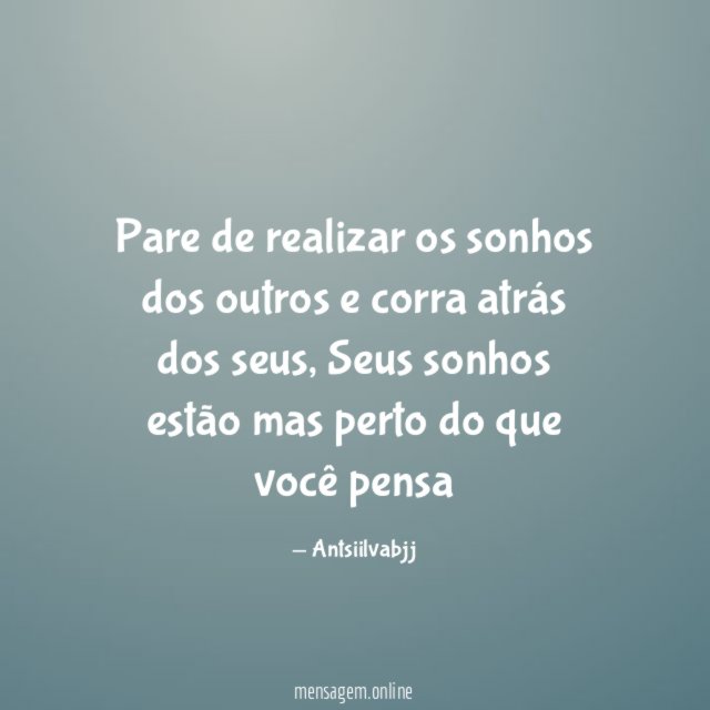Pare de realizar os sonhos dos outros