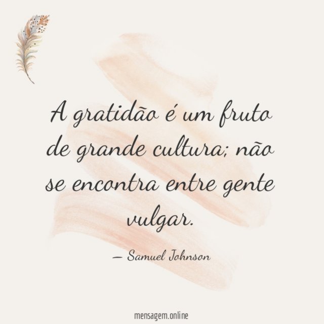 A gratidão é um fruto de grande cultura