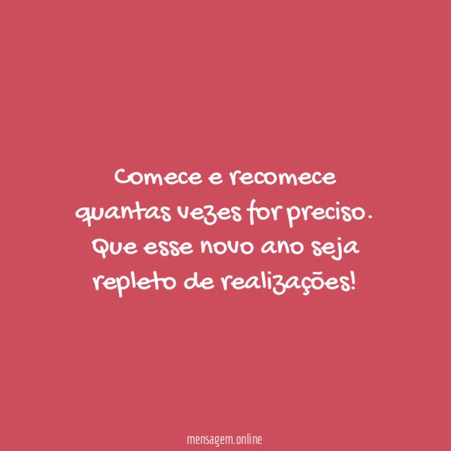 Comece e recomece quantas vezes for preciso
