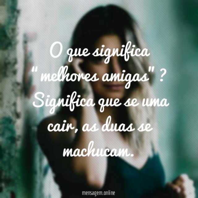 O que significa “melhores amigas”