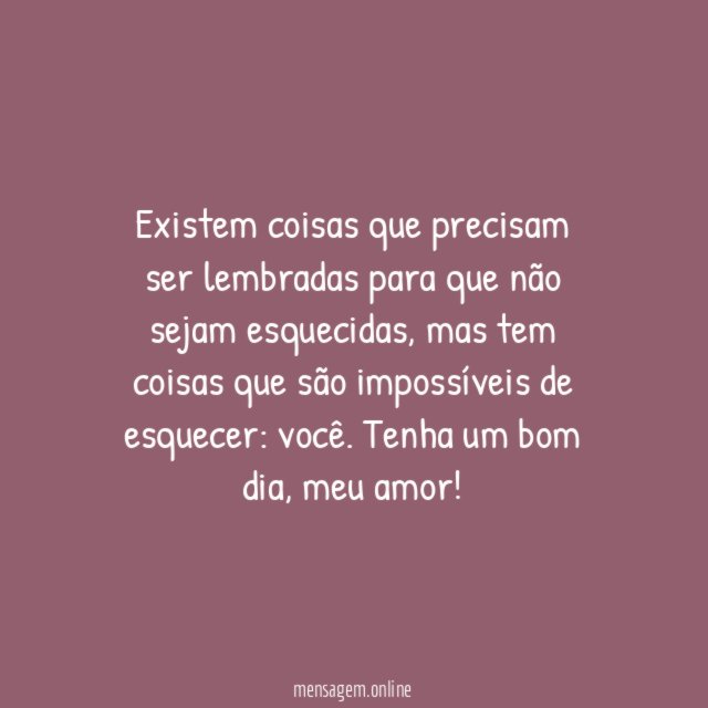 Existem coisas que precisam ser lembradas para que não sejam esquecidas