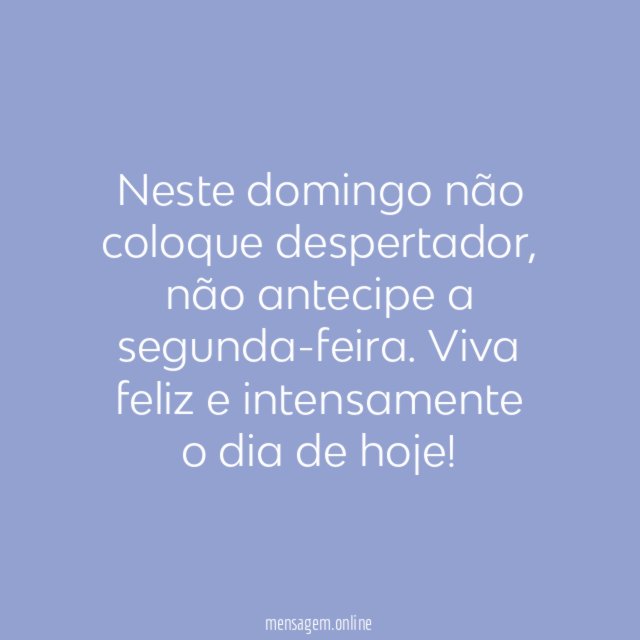 Neste domingo não coloque despertador