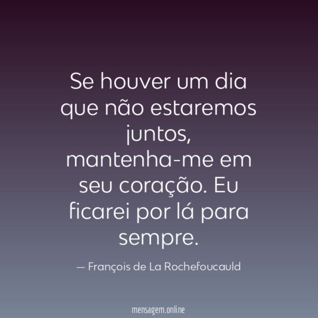 Se houver um dia que não estaremos juntos
