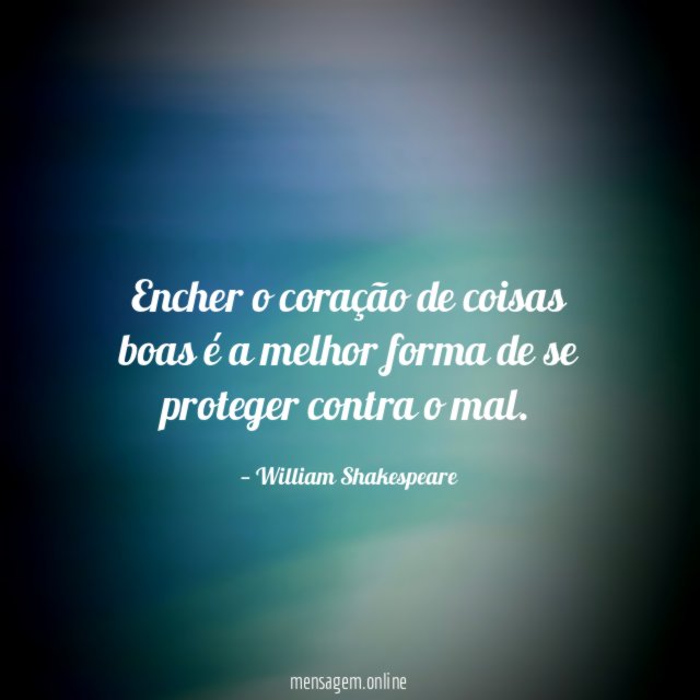 Encher o coração de coisas boas é a