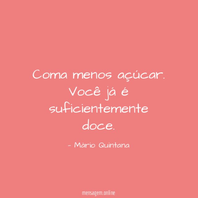 Coma menos açúcar