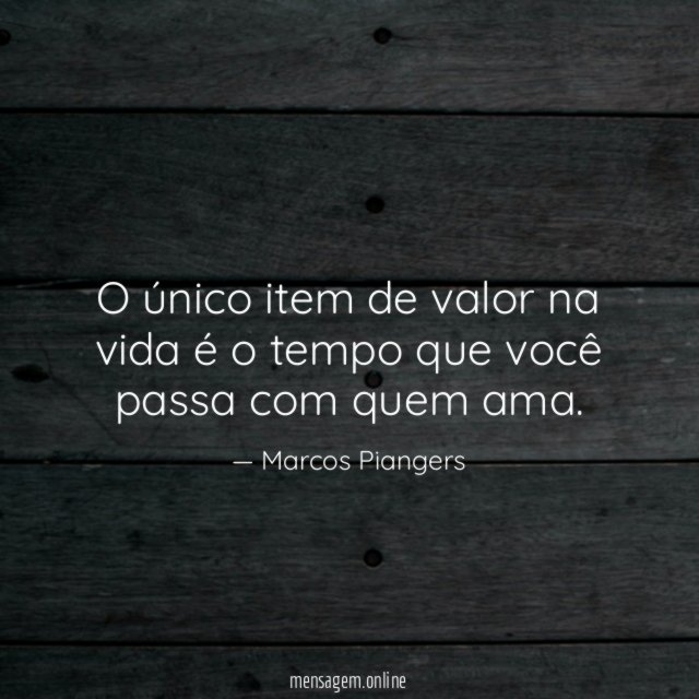 O único item de valor na vida é