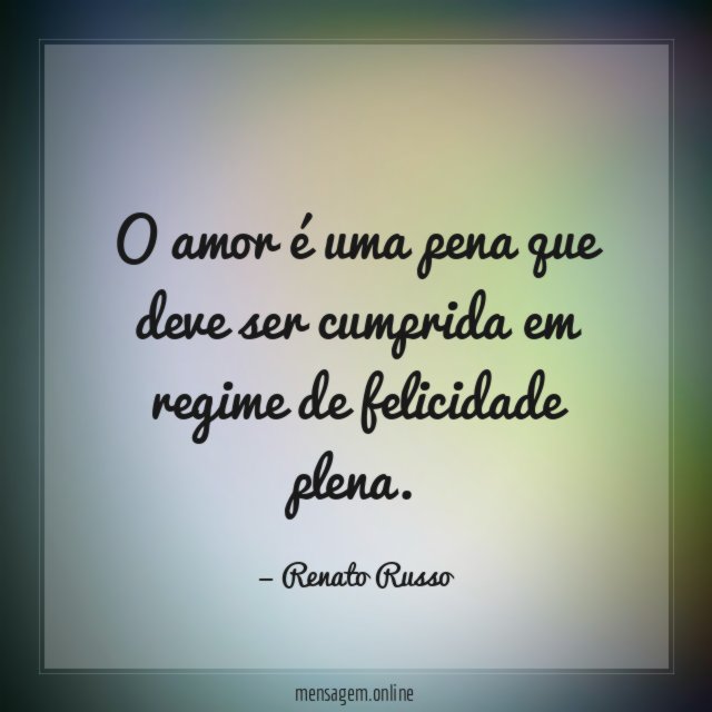 O amor é uma pena que deve ser