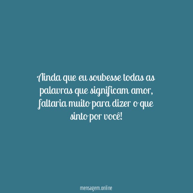 Ainda que eu soubesse todas as palavras que significam amor