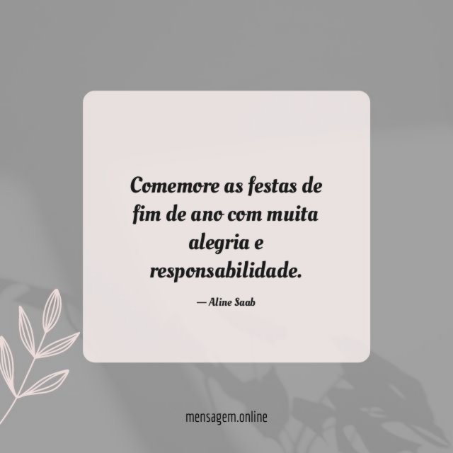 Comemore as festas de fim de ano com muita alegria e responsabilidade