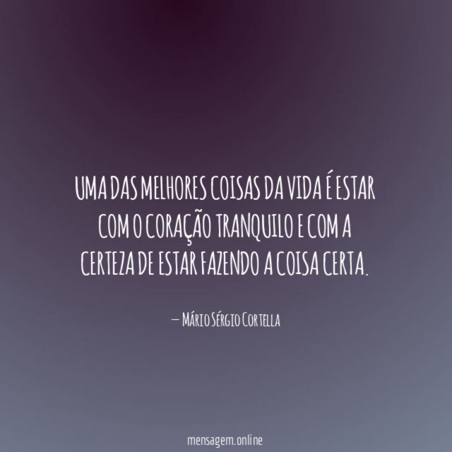 Uma das melhores coisas da vida é estar