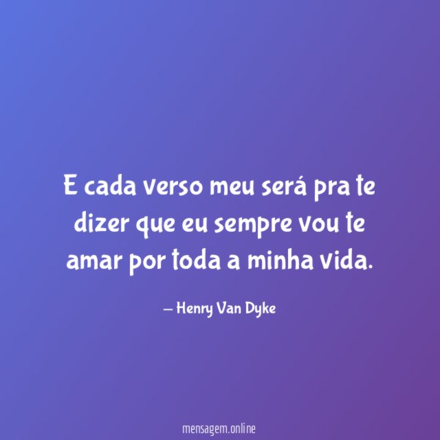 E cada verso meu será pra te dizer