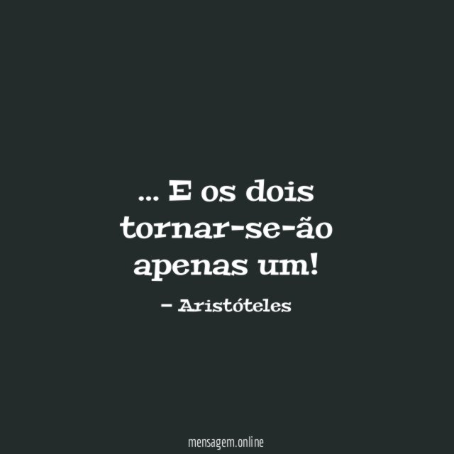 E os dois tornar-se-ão apenas um