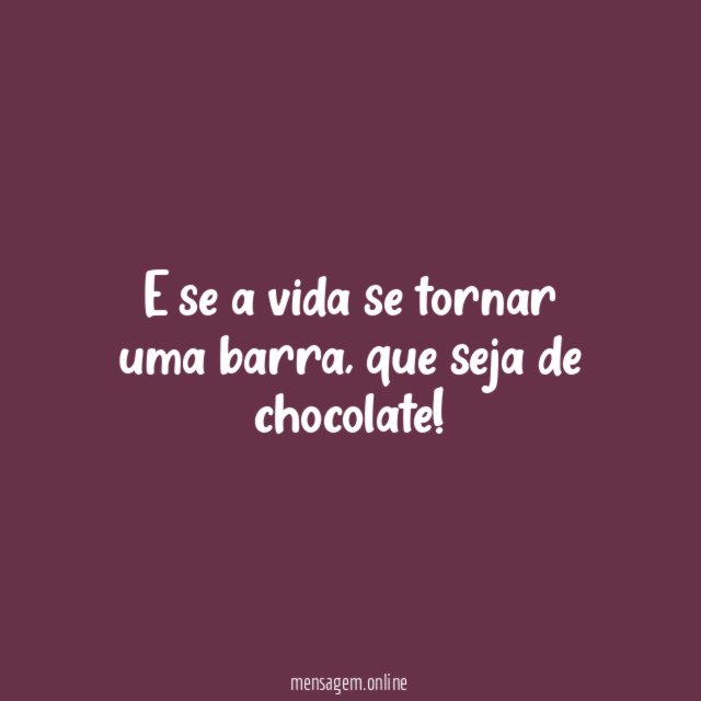 E se a vida se tornar uma barra