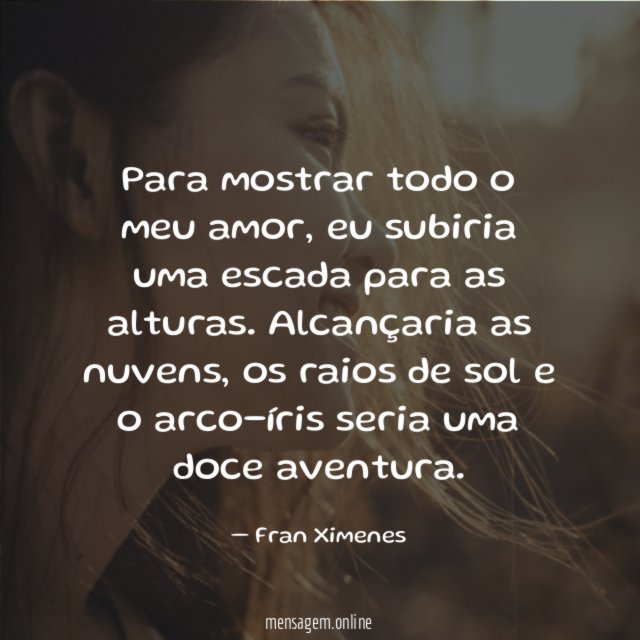 Para mostrar todo o meu amor