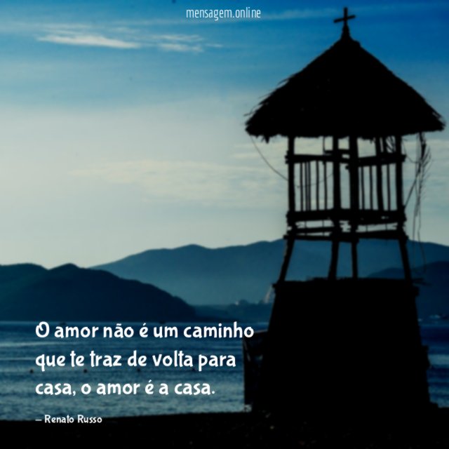 O amor não é um caminho que te