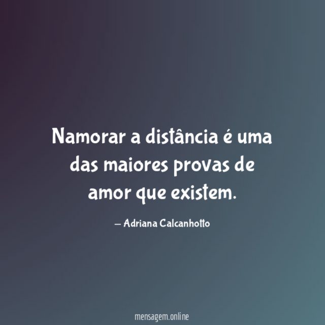 Namorar a distância é uma das maiores provas de amor que existem
