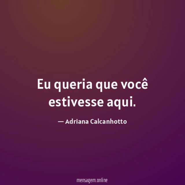 Eu queria que você estivesse aqui