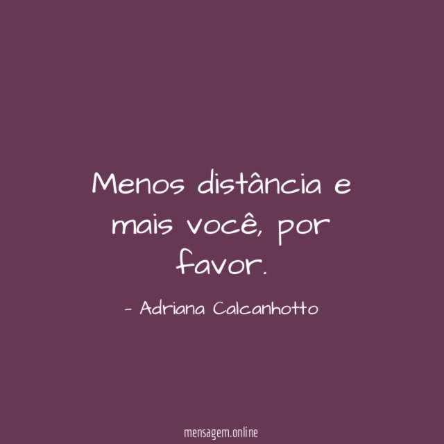 Menos distância e mais você