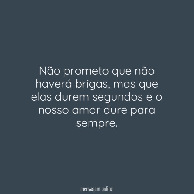 Não prometo que não haverá brigas