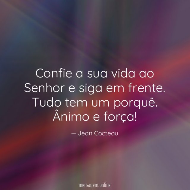 Confie a sua vida ao Senhor e siga em frente
