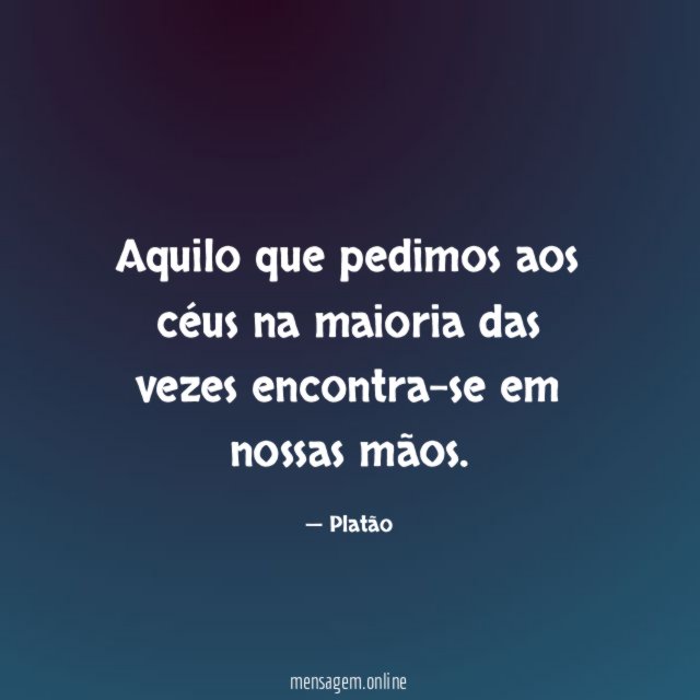 Aquilo que pedimos aos céus na maioria das