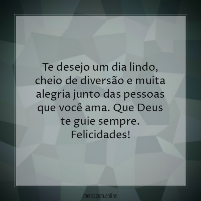 Te desejo um dia lindo