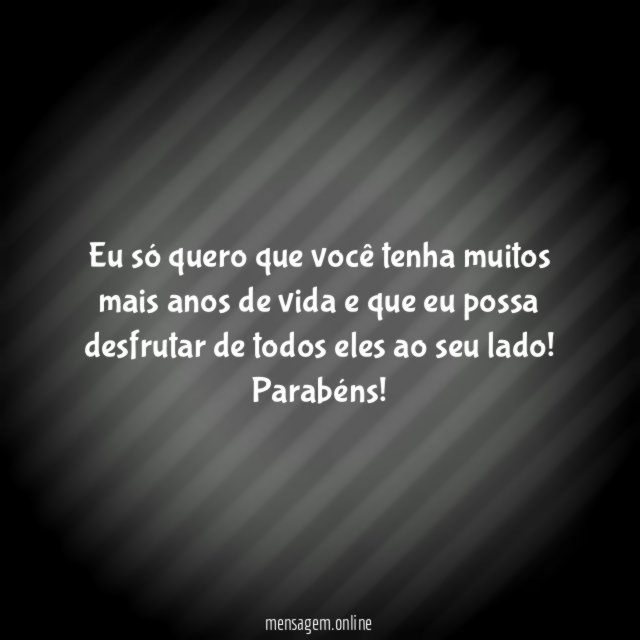 Eu só quero que você tenha muitos mais