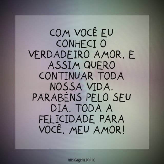 Com você eu conheci o verdadeiro amor