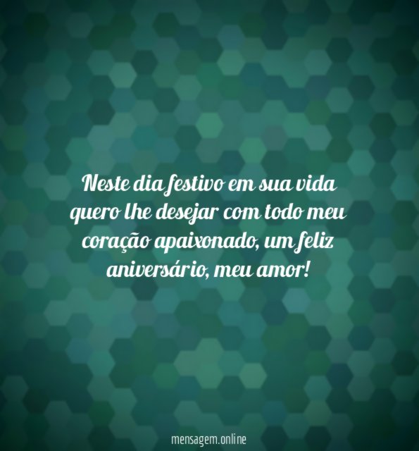 Neste dia festivo em sua vida quero lhe