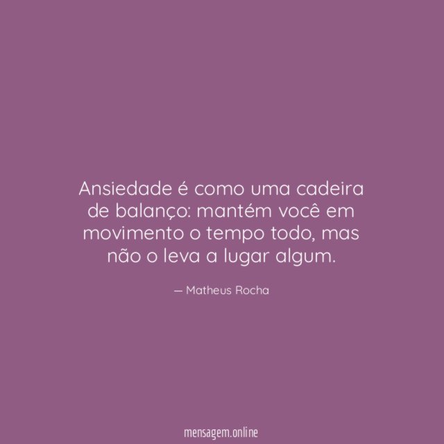 Ansiedade é como uma cadeira de balanço