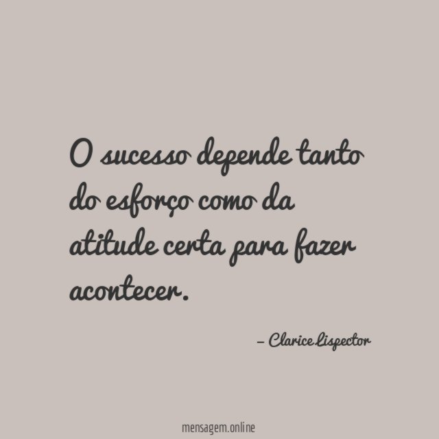 O sucesso depende tanto do esforço como da