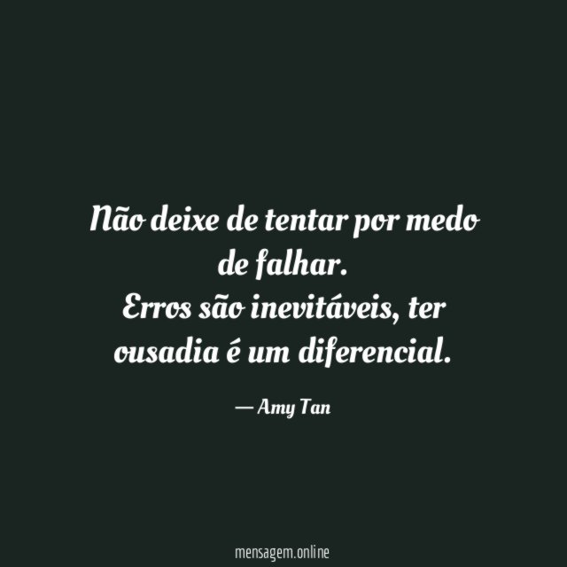 Não deixe de tentar por medo de falhar